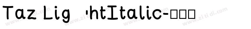 Taz LightItalic字体转换